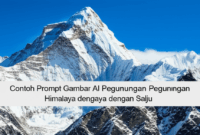 Contoh Prompt Gambar AI Pegunungan Himalaya dengan Salju